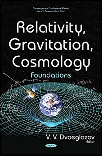 Relativity, Gravitation, Cosmology:  Foundations (Contemporary Fundamental Physics)